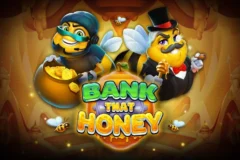 Bank That Honey slot